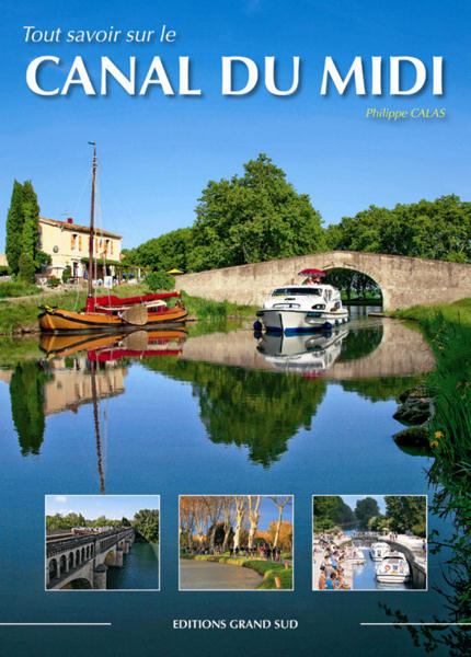 Tout savoir sur le canal du Midi