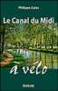 Le canal du Midi à vélo Edition 2012