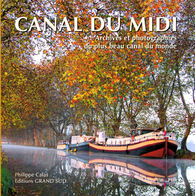 Le canal du Midi archives et photographies du plus beau canal du Monde
